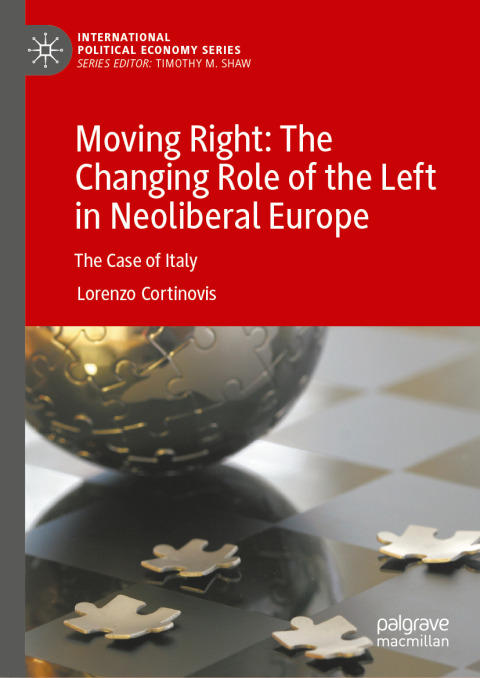 Cover image for book Moving Right: The Changing Role of the Left in Neoliberal Europe