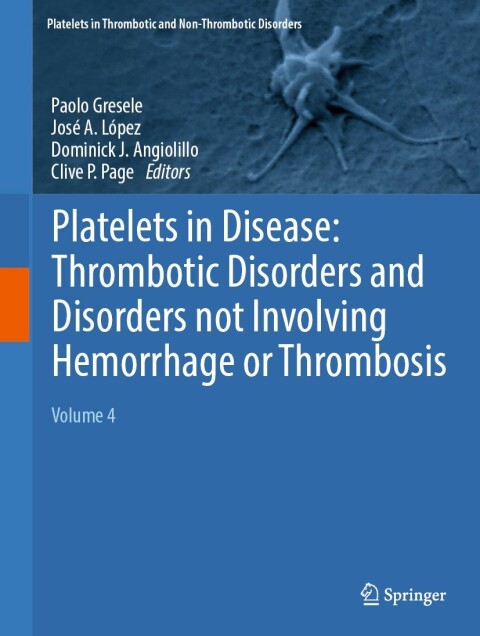 Cover image for book Platelets in Disease: Thrombotic Disorders and Disorders not Involving Hemorrhage or Thrombosis