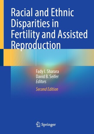 Racial and Ethnic Disparities in Fertility and Assisted Reproduction