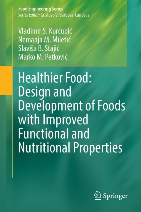 Cover image for book Healthier Food: Design and Development of Foods with Improved Functional and Nutritional Properties