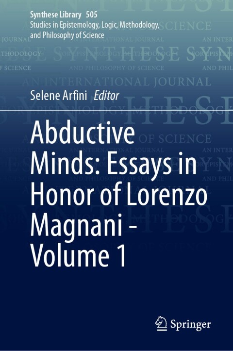 Cover image for book Abductive Minds: Essays in Honor of Lorenzo Magnani - Volume 1