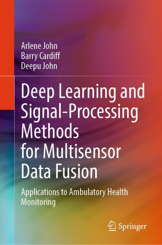 Deep Learning and Signal-Processing Methods for Multisensor Data Fusion