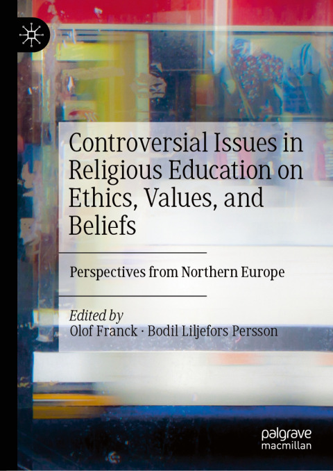 Cover image for book Controversial Issues in Religious Education on Ethics, Values, and Beliefs