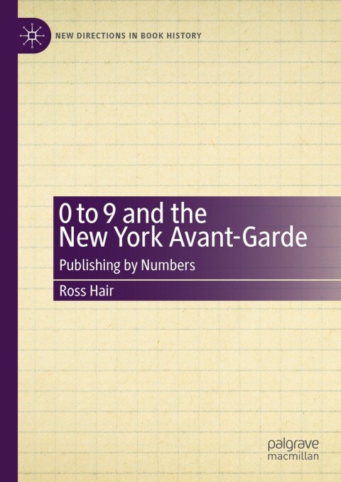 Cover image for book 0 to 9 and the New York Avant-Garde
