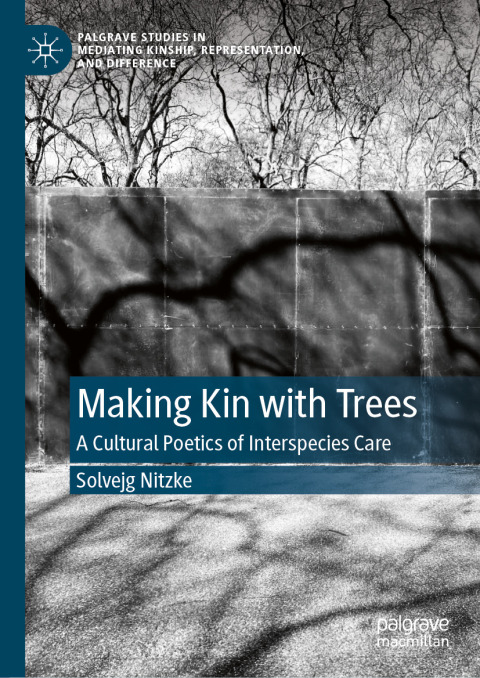 Cover image for book Making Kin with Trees