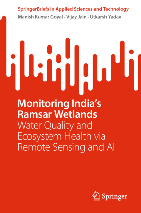 Monitoring Indiaâs Ramsar Wetlands 