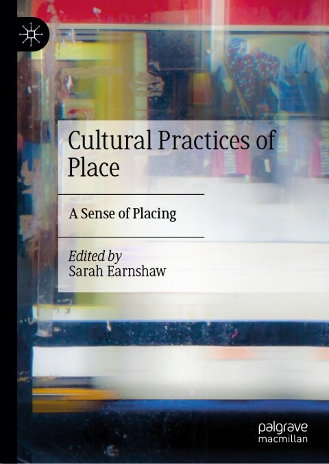 Cover image for book Cultural Practices of Place