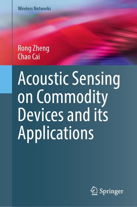 Cover image for book Acoustic Sensing on Commodity Devices and its Applications