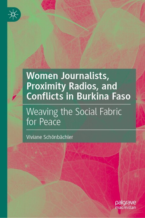 Cover image for book Women Journalists, Proximity Radios and Conflicts in Burkina Faso