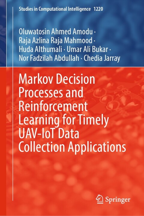 Cover image for book Markov Decision Processes and Reinforcement Learning for Timely UAV-IoT Data Collection Applications