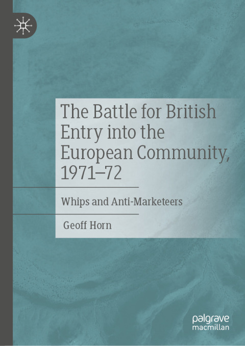Cover image for book The Battle for British Entry into the European Community, 1971-72