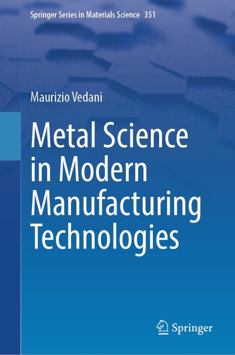 Cover image for book Metal Science in Modern Manufacturing Technologies
