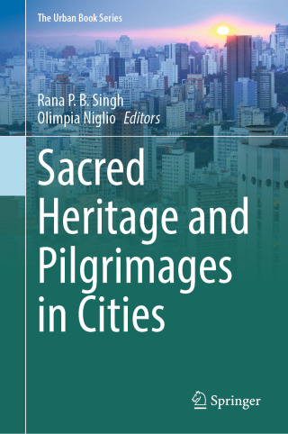 Sacred Heritage and Pilgrimages in Cities