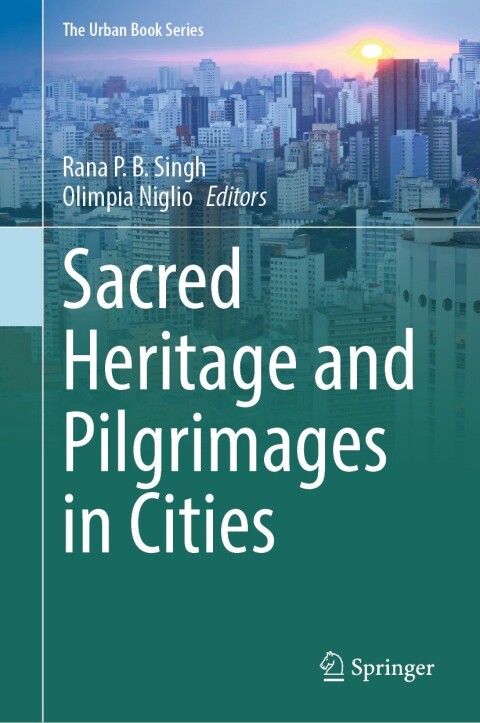 Cover image for book Sacred Heritage and Pilgrimages in Cities