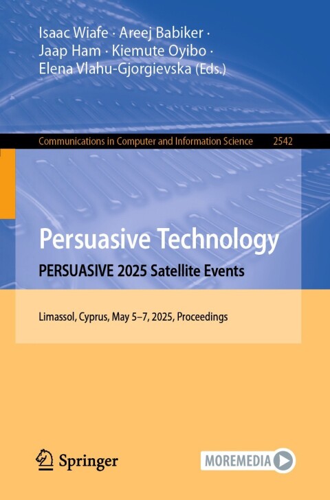 Cover image for book Persuasive Technology. PERSUASIVE 2025 Satellite Events