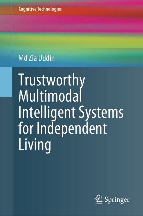 Cover image for book Trustworthy Multimodal Intelligent Systems for Independent Living
