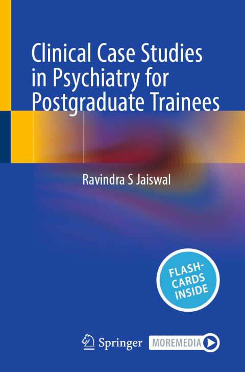 Cover image for book Clinical Case Studies in Psychiatry for Postgraduate Trainees