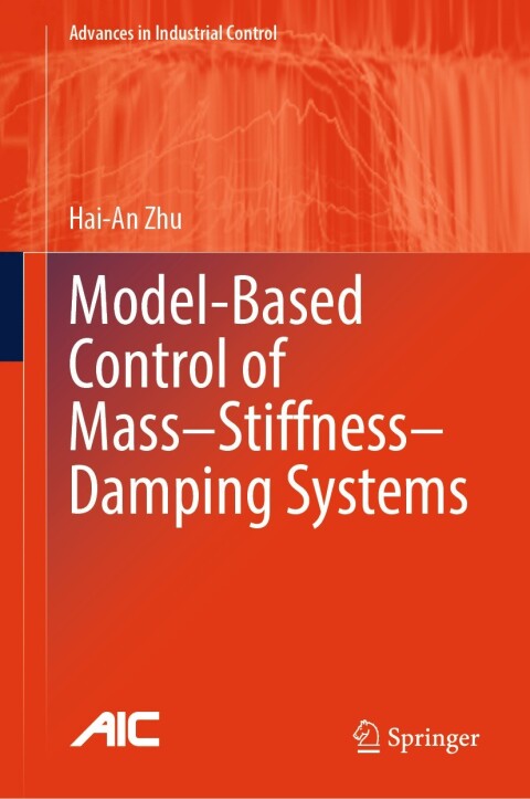 Cover image for book Model-Based Control of Mass–Stiffness–Damping Systems