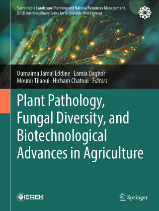Plant Pathology, Fungal Diversity, and Biotechnological Advances in Agriculture