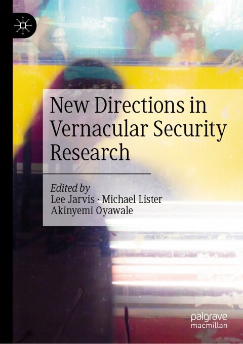 Cover image for book New Directions in Vernacular Security Research