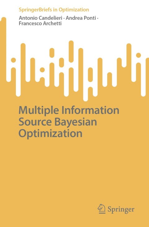 Cover image for book Multiple Information Source Bayesian Optimization