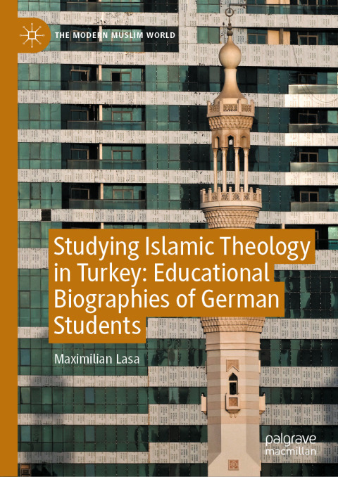 Cover image for book Studying Islamic Theology in Turkey: Educational Biographies of German Students