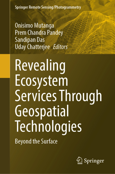 Cover image for book Revealing Ecosystem Services Through Geospatial Technologies