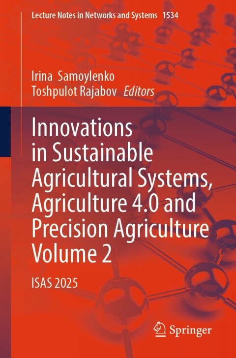 Cover image for book Innovations in Sustainable Agricultural Systems, Agriculture 4.0 and Precision Agriculture, Volume 2