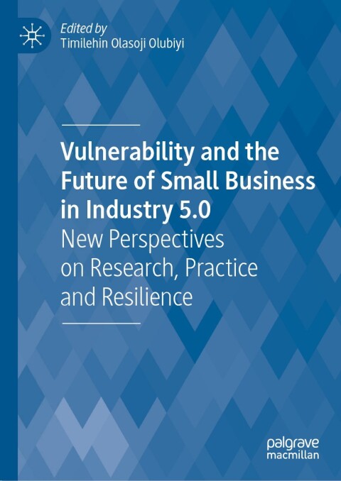 Cover image for book Vulnerability and the Future of Small Business in Industry 5.0