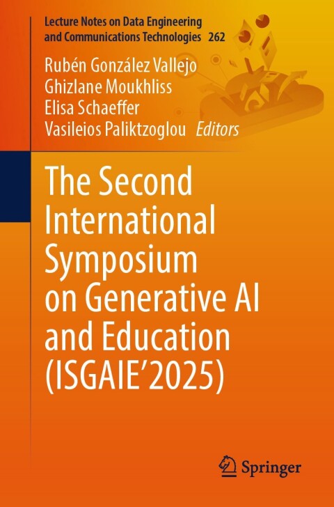 Cover image for book The Second International Symposium on Generative AI and Education (ISGAIE’2025)