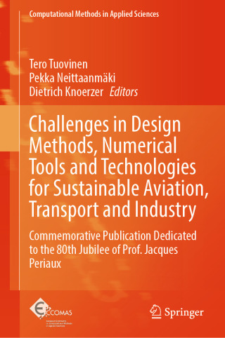 Challenges in Design Methods, Numerical Tools and Technologies for Sustainable Aviation, Transport and Industry