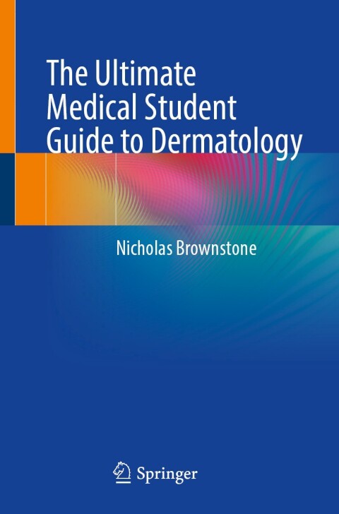 Cover image for book The Ultimate Medical Student Guide to Dermatology