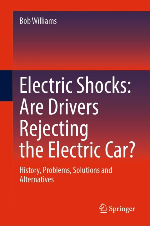 Cover image for book Electric Shocks: Are Drivers Rejecting the Electric Car?