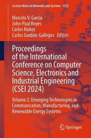 Proceedings of the International Conference on Computer Science, Electronics and Industrial Engineering (CSEI 2024)