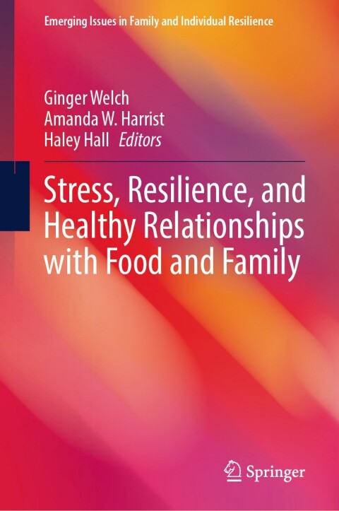 Cover image for book Stress, Resilience, and Healthy Relationships with Food and Family