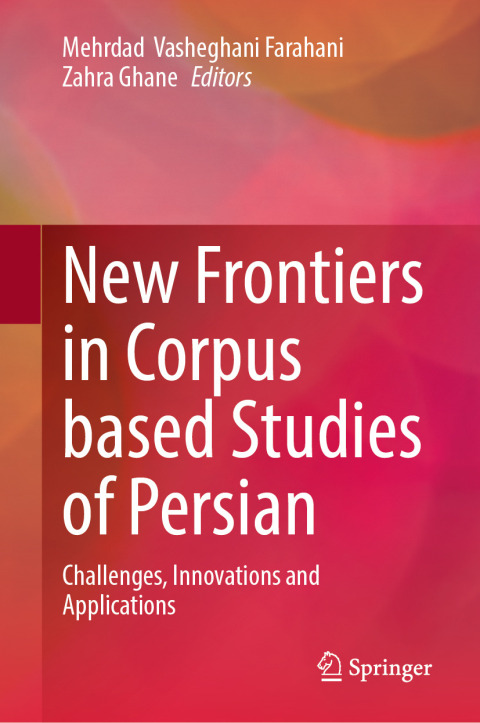 Cover image for book New Frontiers in Corpus Based Studies of Persian