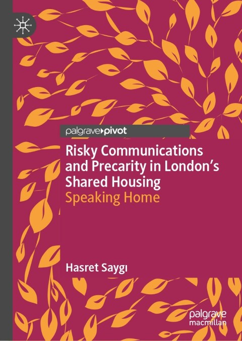 Cover image for book Risky Communications and Precarity in London's Shared Housing
