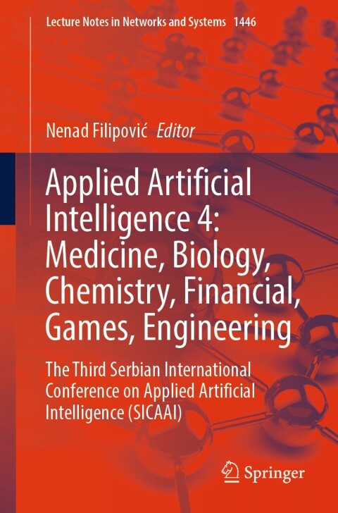 Cover image for book Applied Artificial Intelligence 4: Medicine, Biology, Chemistry, Financial, Games, Engineering