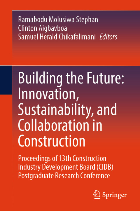 Cover image for book Building the Future: Innovation, Sustainability, and Collaboration in Construction