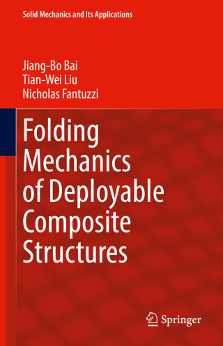Folding Mechanics of Deployable Composite Structures