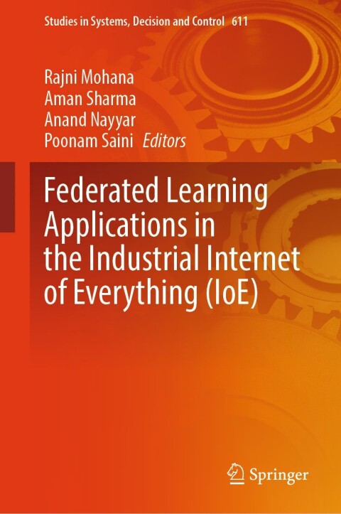 Cover image for book Federated Learning Applications in the Industrial Internet of Everything (IoE)