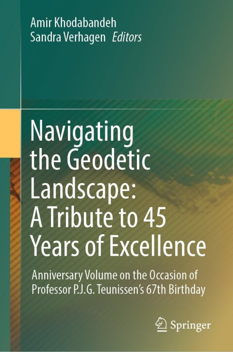 Cover image for book Navigating the Geodetic Landscape: A Tribute to 45 Years of Excellence