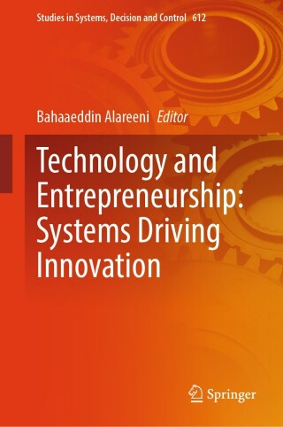 Technology and Entrepreneurship: Systems Driving Innovation