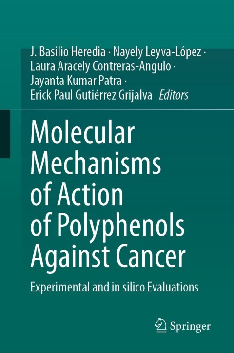 Cover image for book Molecular Mechanisms of Action of Polyphenols Against Cancer