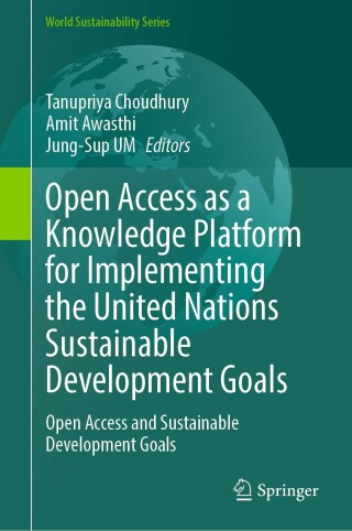 Open Access as a Knowledge Platform for Implementing the United Nations Sustainable Development Goals