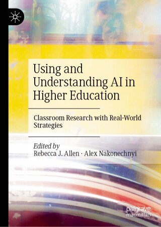 Using and Understanding AI in Higher Education