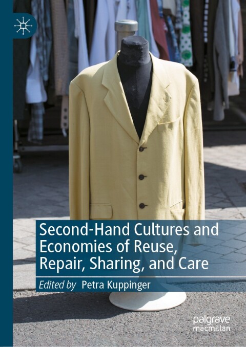 Cover image for book Second-Hand Cultures and Economies of Reuse, Repair, Sharing, and Care