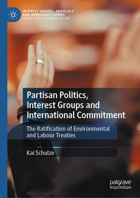 Cover image for book Partisan Politics, Interest Groups and International Commitment