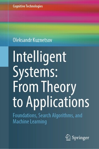 Intelligent Systems: From Theory to Applications