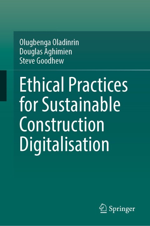 Cover image for book Ethical Practices for Sustainable Construction Digitalisation